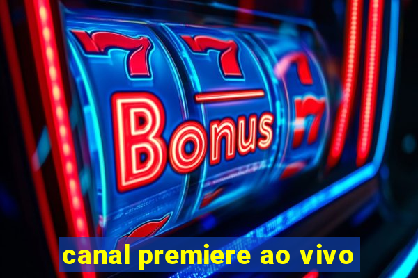 canal premiere ao vivo